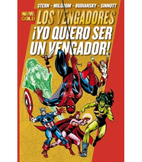 LOS PODEROSOS VENGADORES 04. ¡YO QUIERO SER UN VENGADOR! (MARVEL GOLD)