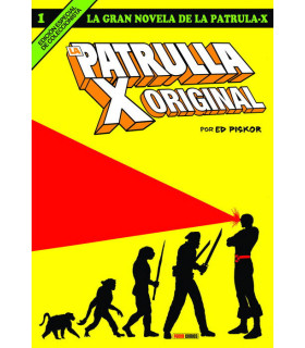 LA GRAN NOVELA DE LA PATRULLA-X 01. LA PATRULLA-X ORIGINAL