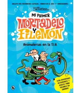 ANIMALERÍAS EN LA T.I.A. (MI PRIMER MORTADELO Y FILEMÓN)