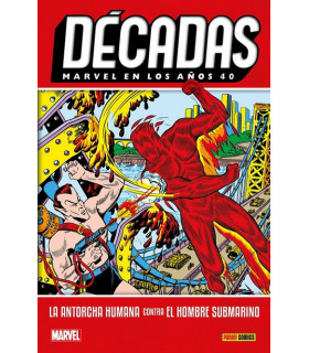 EN LOS AÑOS 40: LA ANTORCHA HUMANA CONTRA EL HOMBRE SUBMARINO