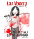 LOLA VENDETTA. MÁS VALE LOLA QUE MAL ACOMPAÑADA