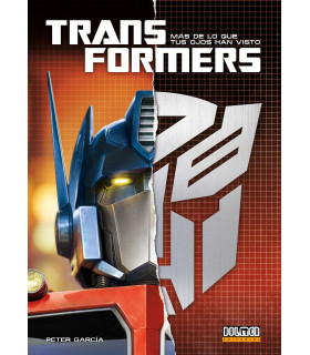 TRANSFORMERS, MÁS DE LO QUE TUS OJOS HAN VISTO