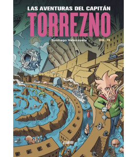 LAS AVENTURAS DEL CAPITÁN TORREZNO NUEVA EDICIÓN 04 PLAZA ELÍPTICA Y LA ESTRELLA DE LA MAÑANA
