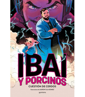 IBAI Y PORCINOS EN: CUESTIÓN DE CERDOS