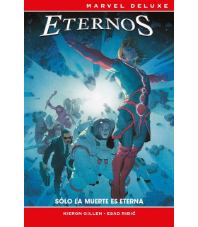 LOS ETERNOS: SOLO LA MUERTE ETERNA (MARVEL NOW! DELUXE)