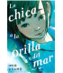 LA CHICA A LA ORILLA DEL MAR (EDICIÓN INTEGRAL)