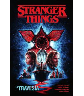 STRANGER THINGS 09. LA TRAVESIA