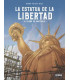 LA ESTATUA DE LA LIBERTAD. EL SUEÑO DE BARTHOLDI