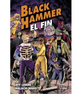 BLACK HAMMER 08 EL FIN