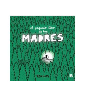 EL PEQUEÑO LIBRO DE LAS MADRES
