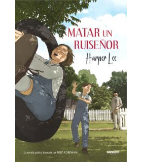 MATAR UN RUISEÑOR (LA NOVELA GRÁFICA)