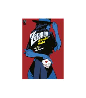 DC BLACK LABEL. ZATANNA: ABAJO LA SALA