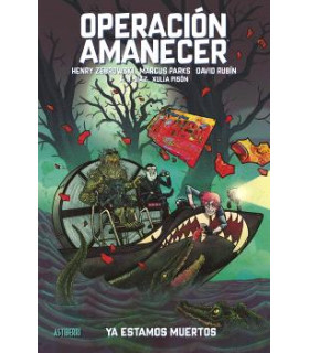 OPERACIÓN AMANECER. TOMO 2. YA ESTAMOS MUERTOS