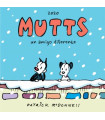 MUTTS 2020 UN AMIGO DIFERENTE