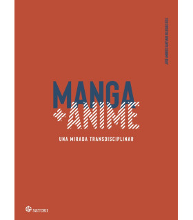 MANGA + ANIME. UNA MIRADA TRANSDISCIPLINAR