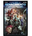 CAMINO AL RENACIMIENTO DEL UNIVERSO VALIANT