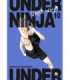 UNDER NINJA 10