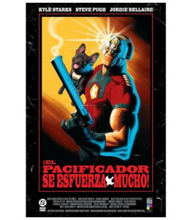 DC BLACK LABEL ¡ EL PACIFICADOR SE ESFUERZA MUCHO!