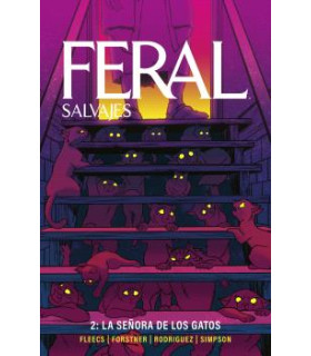 FERAL (SALVAJES) 02. LA SEÑORA DE LOS GATOS