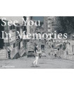 SEE YOU IN MEMORIES