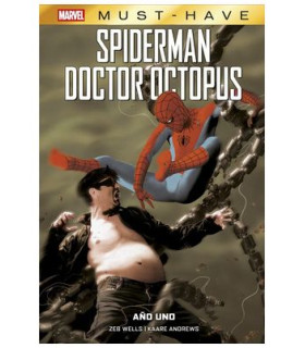 MARVEL MUST-HAVE. SPIDERMAN/DOCTOR OCTOPUS: AÑO UNO