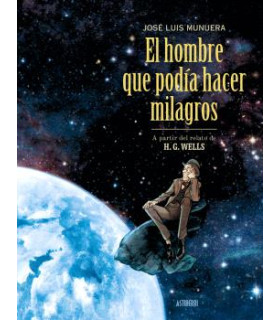 EL HOMBRE QUE PODIA HACER MILAGROS