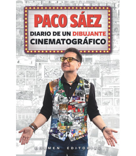 PACO SAEZ: DIARIO DE UN DIBUJANTE CINEMATOGRAFICO