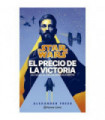 STAR WARS. VICTORY'S PRICE-ESCUADRÓN ALFABETO Nº 03/03 (NOVELA)