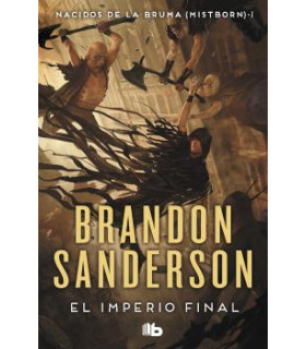 EL IMPERIO FINAL (NACIDOS DE LA BRUMA [MISTBORN] 1)