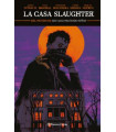 LA CASA SLAUGHTER Nº 01