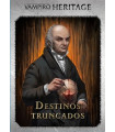 VAMPIRO LA MASCARADA HERITAGE DESTINOS TRUNCADOS