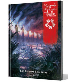 LA LEYENDA DE LOS CINCO ANILLOS: LAS TIERRAS SOMBRIAS