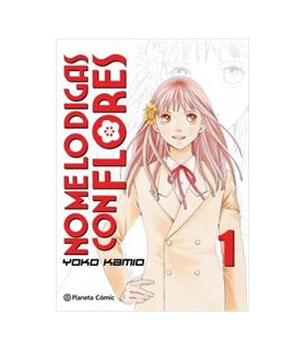 NO ME LO DIGAS CON FLORES 01