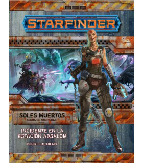 STARFINDER - SOLES MUERTOS 1: INCIDENTE EN LA ESTACION ABSALOM