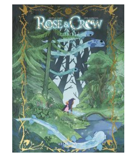 ROSE & CROW. LIBRO 1