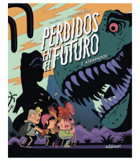 PERDIDOS EN EL FUTURO 02. ATRAPADOS