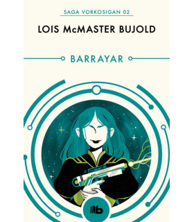 BARRAYAR (LAS AVENTURAS DE MILES VORKOSIGAN 2)