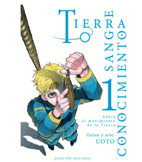 TIERRA, SANGRE, CONOCIMIENTO 01