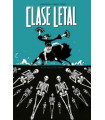 CLASE LETAL 06 ESTO NO ES EL FINAL
