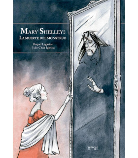 MARY SHELLEY: LA MUERTE DEL MONSTRUO