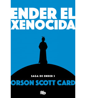 ENDER EL XENOCIDA (SAGA DE ENDER 3)