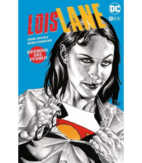 LOIS LANE: ENEMIGA DEL PUEBLO