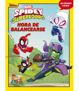 SPIDEY Y SU SUPEREQUIPO. HORA DE BALANCEARSE