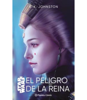 STAR WARS. EL PELIGRO DE LA REINA (NOVELA)