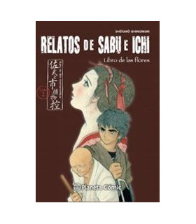 RELATOS DE SABU E ICHI 02 LIBRO DE LAS FLORES