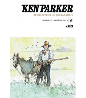 KEN PARKER NÚM. 48: CUÁN LEJOS LA MAÑANA SALTA