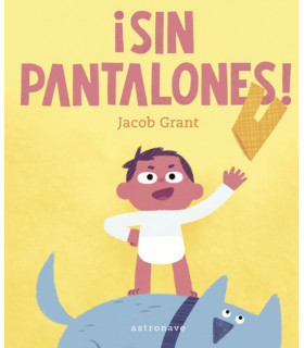 ¡SIN PANTALONES!