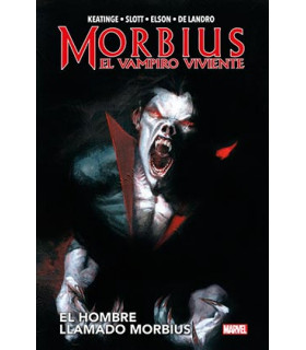 MORBIUS: EL VAMPIRO VIVIENTE. EL HOMBRE LLAMADO MORBIUS(MARVEL OMNIBUS)