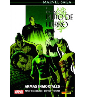 EL INMORTAL PUÑO DE HIERRO 06. ARMAS INMORTALES (MARVEL SAGA 82)