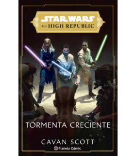 STAR WARS. THE HIGH REPUBLIC: TORMENTA CRECIENTE (NOVELA)